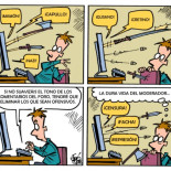 La dura vida del moderador...