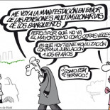 Me voy a la manifestación en favor de las pensiones multimillonarias de los banqueros. Humor de Forges