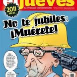 2011, año de "No te jubiles: ¡Muérete!" [HUMOR]