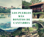 Los pueblos más bonitos de Cantabria