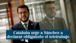 Pere Aragonès, presidente catalán en funciones, urge a Sánchez a declarar obligatorio el teletrabajo