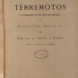 Informe sobre los terremotos ocurridos en el Sud de España en diciembre de 1884 y enero de 1885