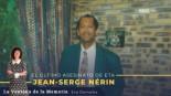 Hoy 11 años: Jean-Serge Nérin, el último asesinado por ETA