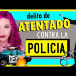 Delito de atentado contra la policía