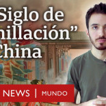 Qué pasó en el “Siglo de humillación” que sufrió China y que sigue marcando hoy sus relaciones con el mundo