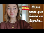 Cosas que hacen los españoles que un americano considera 'raras'