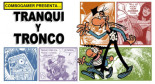 Conociendo a... Tranqui y Tronco