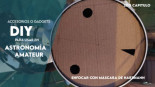 Gadgets DIY para Astronomía Amateur: Máscara de Hartmann