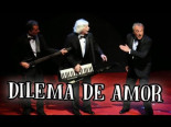 Les Luthiers · DILEMA DE AMOR (Cumbia Epistemológica)