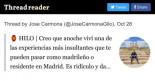 Creo que anoche viví una de las experiencias más insultantes que te pueden pasar como madrileño o residente en Madrid