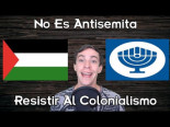 No Es Antisemita Resistir Al Colonialismo