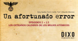 Un Afortunado Error (2): Los extraños calderos de los brujos atómicos - La Pizarra de Yuri