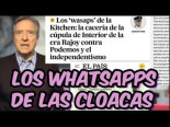 Salen los whatsapp de la cloaca de interior contra Podemos y se confirma lo que dijo Iñaki Gabilondo