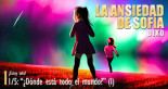 La Ansiedad de Sofía (1/5): “¿Dónde está todo el mundo?” (I) - La pizarra de Yuri