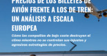 Precios de los billetes de avión frente a los de tren