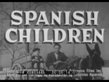 “ SPANISH CHILDREN ” Vídeo educativo sobre la vida en el sur de españa, Encyclopedia Britannica, 1948