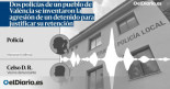 Los audios de los policías grabados inventándose una agresión de un detenido: “Esta vez no lo ha hecho”
