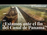 ¿Puede desaparecer realmente el Canal de Panamá? La sequía agota la gran obra marítima del siglo XX
