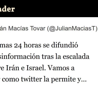 En las últimas 24 horas se difundió mucha desinformación tras la escalada bélica entre Irán e Israel: vamos a demostrar cómo twitter la permite y potencia