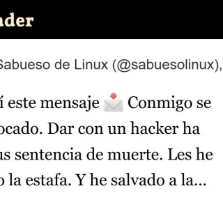 Ayer recibí este mensaje. Conmigo se han equivocado. Dar con un hacker ha firmado sus sentencia de muerte
