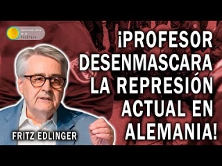 Profesor desenmascara la represión actual en Alemania