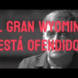 El Gran Wyoming está ofendido y contesta así