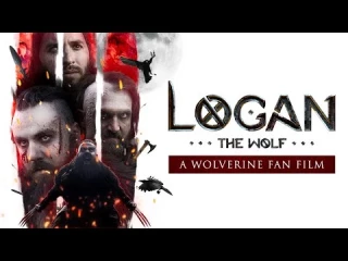 Logan el Lobo (un fanfilm de Lobezno) [ENG]