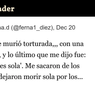 "Mi madre murió torturada... con una paraplejia, y lo último que me dijo fue: 'no me dejes sola'. Me sacaron de los pelos y la dejaron morir sola por los protocolos de la vergüenza"