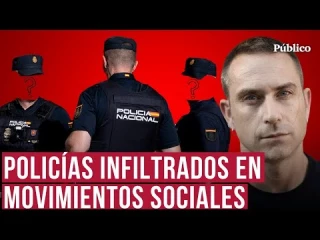 Policías infiltrados en movimientos sociales: una operación de espionaje Estado al descubierto