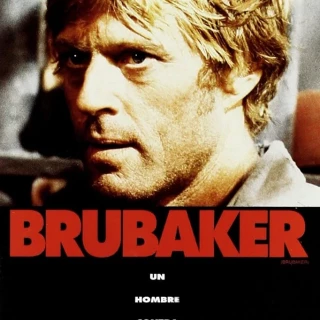 Reivindicando el cine de los 80. Brubaker, un clásico carcelario