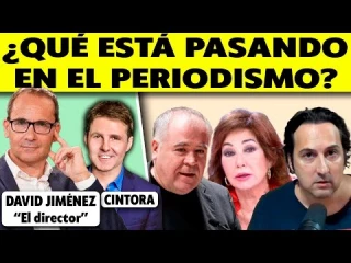 Amenazas, censura, chantajes, compra de voluntades, los que mandan, los que obedecen... Entrevista a David Jiménez