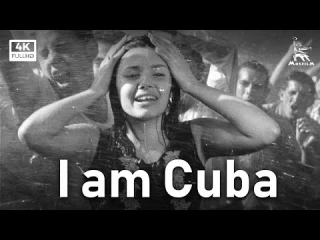 I am Cuba (película restaurada completa) [RUS]