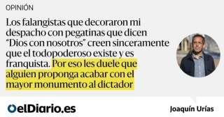 Hay que dinamitar el Valle de los Caídos