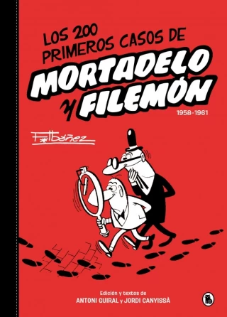 Los 200 primeros casos de Mortadelo y Filemón, una edición histórica de Bruguera