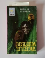 "Búsqueda estelar" (Frederik Pohl, Cyril Kornbluth, 1954)