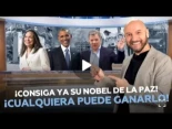 ¡Consiga ya su nobel de la paz! ¡Cualquiera puede ganarlo!