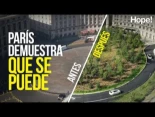 El antes y después de los cambios en París demuestra que se puede humanizar la ciudad