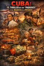 Cuba: el thriller de los "Padrinos" y el negocio de la miseria