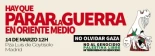 Hay que parar la guerra en Oriente Medio. No Olvidar Gaza