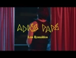 Los Ronaldos - Adiós Papá - Videoclip Oficial Concurso Los que Faltaban