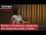 Montero (Podemos) cree que vale la pena intentar una izquierda fuerte: "Hay que hacer algo"