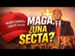 Los MAGA de Trump, ¿son una secta? / La reconciliación de Iglesia y Estado