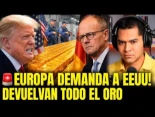 Europa comienza a pedir a Estados Unidos que devuelva el oro