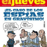 Portada de El Jueves: «¡El caso de los espías es gravísimo!»