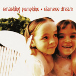 Smashing Pumpkins - Siamese Dream (Especial 30º Aniversario)