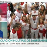 La violación de los Sanfermines fue un "error ingenuo" de la víctima, según un tertuliano de TVE