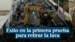 Éxito en la primera prueba para retirar la lava de La Palma