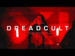 Dreadcult, "XI" (lanzamiento de primer video oficial)
