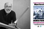 Fallece Miquel Barceló, fundador de la colección Nova de ciencia-ficción y ensayista clave para el género en España